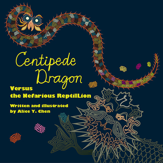 Centipede Dragon versus the Nefarious ReptilLion, first title for Centipede Dragon book 2